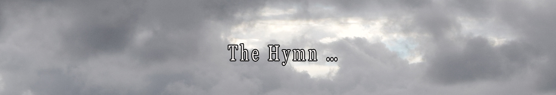 The Hymn ...
