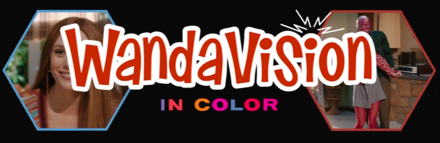 WandaVision: Now in Color. Image Credit: Disney+.