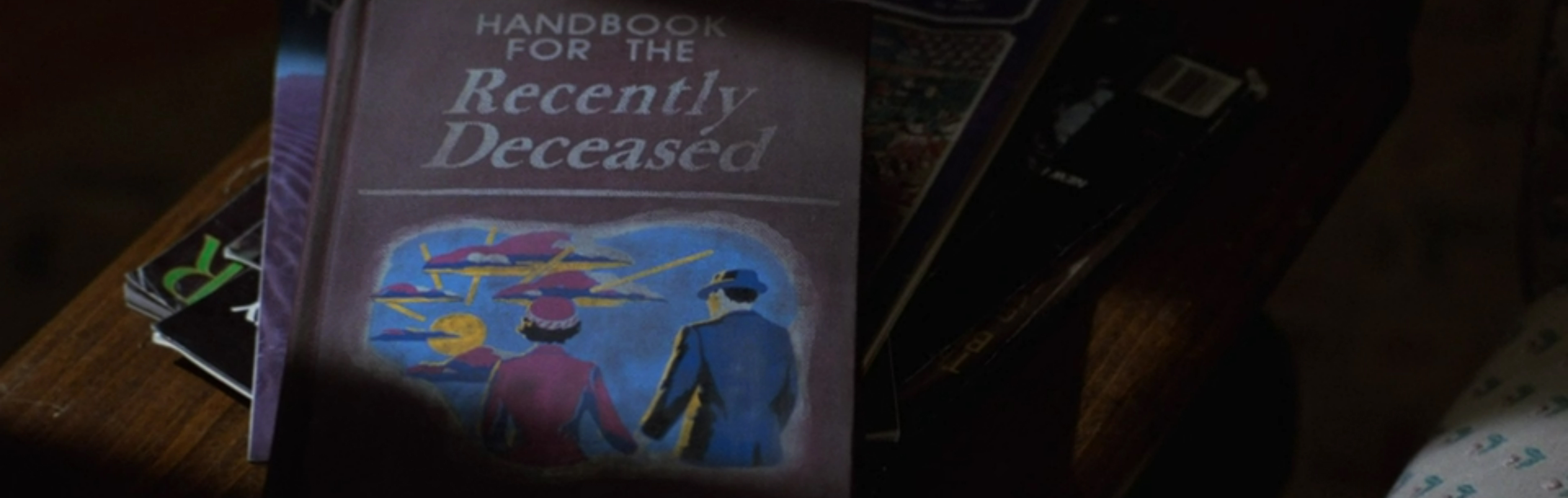 The Handbook for the Recently Deceased.
